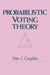 Probabilistic Voting Theory by Peter J. Coughlin