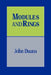 Modules and Rings by John Dauns