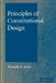 Principles of Constitutional Design by Donald S. Lutz