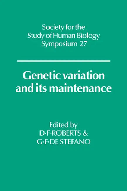 Genetic Variation and Its Maintenance by D. F. Roberts, Derek F. Roberts, G. F. de Stefano
