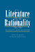 Literature and Rationality: Ideas of Agency in Theory and Fiction by Paisley Livingston