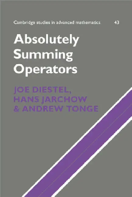 Absolutely Summing Operators by Joe Diestel