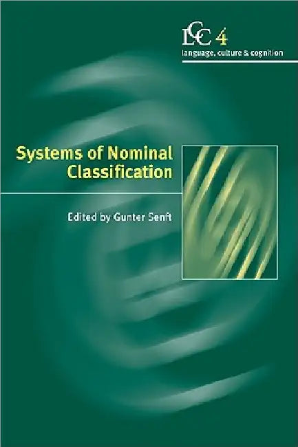 Systems of Nominal Classification by Gunter Senft