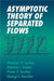 Asymptotic Theory of Separated Flows by Vladimir V. Sychev