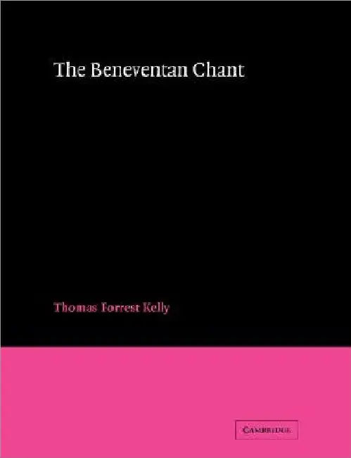 The Beneventan Chant by Thomas Forrest Kelly