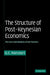 The Structure of Post-Keynesian Economics: The Core Contributions of the Pioneers by Geoffrey Colin Harcourt, G. C. Harcourt