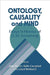 Ontology, Causality, and Mind by John Bacon