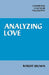 Analyzing Love by Robert Brown