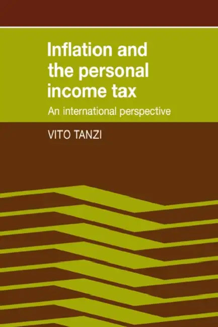 Inflation and the Personal Income Tax: An International Perspective by Vito Tanzi