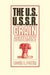 The U.S.-U.S.S.R. Grain Agreement by Roger B. Porter