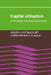 Capital Utilization: A Theoretical and Empirical Analysis by Roger R. Bentacourt, Christopher K. Clague, Roger R. Betancourt