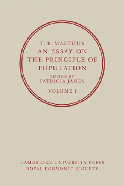 An Essay on the Principle of Population: Volume 1 by T. R. Malthus, Thomas Robert Malthus, Patricia James