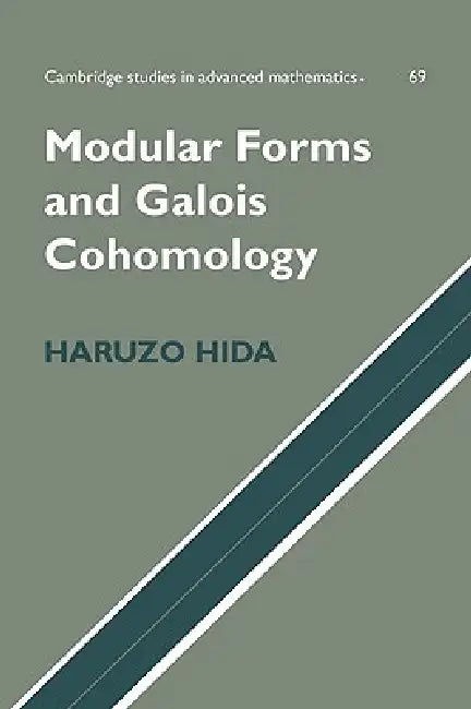 Modular Forms and Galois Cohomology by Haruzo Hida, Hida Haruzo