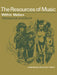 The Resources Music: Vocal Score and Commentary by Wilfrid Mellers