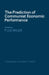 The Prediction of Communist Economic Performance by P. J. D. Wiles, P. J. D. Wiles