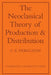 The Neoclassical Theory of Production and Distribution by C. E. Ferguson