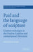 Paul and the Language of Scripture: Citation Technique in the Pauline Epistles and Contemporary Literature by Christopher D. Stanley