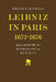 Leibniz in Paris 1672-1676: His Growth to Mathematical Maturity by Joseph E. Hofmann
