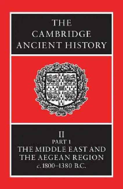 The Cambridge Ancient History by I. E. S. Edwards, C. J. Gadd, N. G. L. Hammond