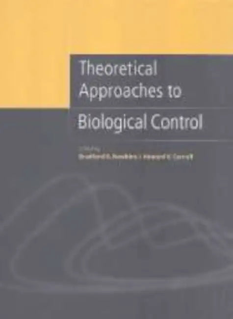 Theoretical Approaches to Biological Control by Bradford A. Hawkins, Howard V. Cornell
