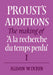 Proust's Additions: The Making of 'a La Recherche Du Temps Perdu' by Alison Winton, Winton Alison