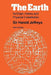 The Earth: Its Origin, History and Physical Constitution by Harold Jeffreys