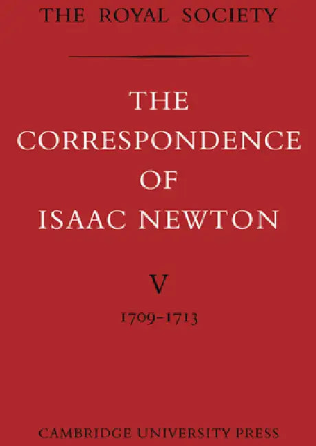 The Correspondence of Isaac Newton by Isaac Newton, A. Rupert Hall, Laura Tilling