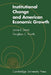 Institutional Change and American Economic Growth by Lance E. Davis, L. E. Davis, Douglass C. North