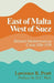 East of Malta, West of Suez: Britain's Mediterranean Crisis, 1936 1939 by Lawrence R. Pratt