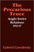The Precarious Truce: Anglo-Soviet Relations 1924 27 by Gabriel Gorodetsky