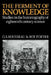 The Ferment of Knowledge: Studies in the Historiography of Eighteenth-Century Science by G. S. Rousseau, Roy Porter, George Sebastian Rousseau