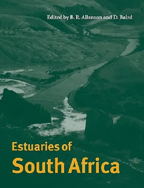 Estuaries of South Africa by Brian Allanson, Dan Baird
