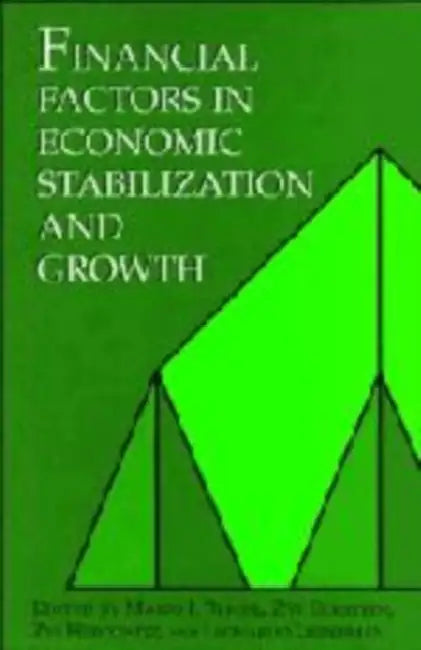 Financial Factors in Economic Stabilization and Growth by Mario I. Blejer, Zvi Eckstein, Zvi Hercowitz