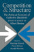 Competition and Structure: The Political Economy of Collective Decisions: Essays in Honor of Albert Breton by Gianluigi Galeotti, Pierre Salmon, Ronald Wintrobe
