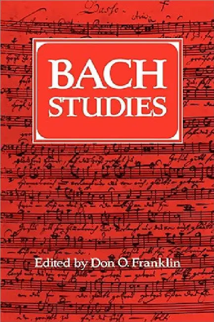 Bach Studies by Don O. Franklin