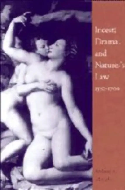 Incest, Drama and Nature's Law, 1550 1700 by Richard A. McCabe