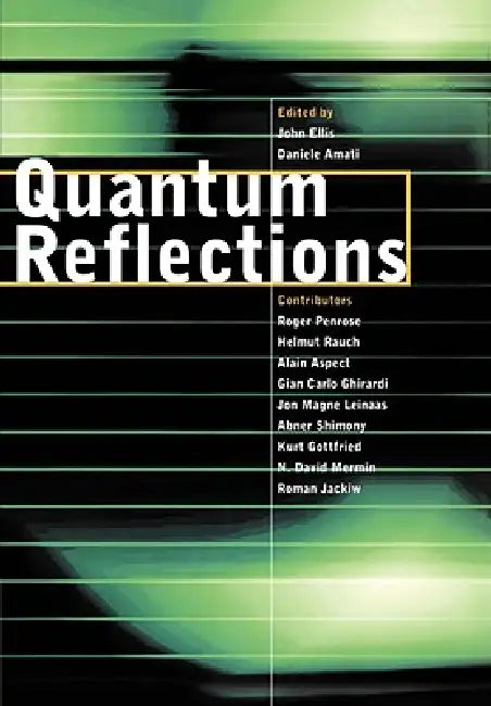 Quantum Reflections by John Ellis, Daniele Amati