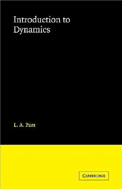 Introduction to Dynamics by Pars