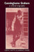 Cunninghame Graham: A Critical Biography by Cedric Watts, Laurence Davies