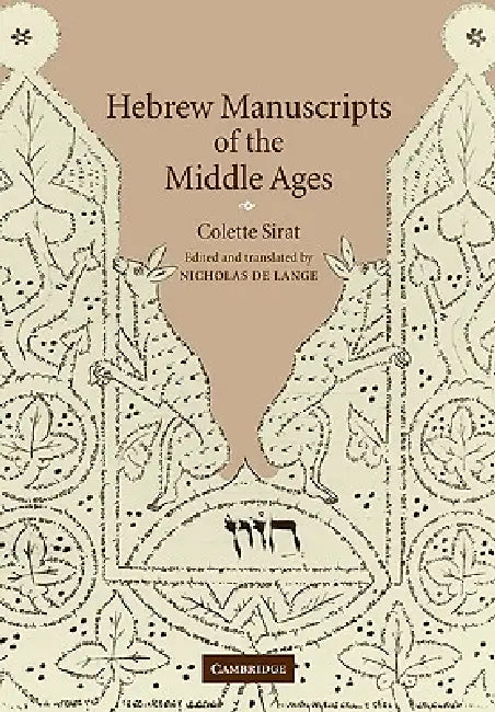 Hebrew Manuscripts of the Middle Ages by Colette Sirat, Sirat Colette, Nicholas de Lange