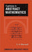 A Gateway to Abstract Mathematics by Edwin A. Maxwell
