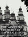 The Wooden Churches of Eastern Europe: An Introductory Survey by David Buxton