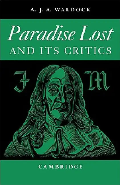 Paradise Lost: And Its Critics by Waldock