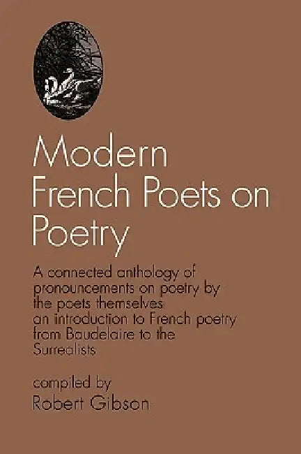 Modern French Poets on Poetry by Robert Gibson
