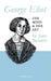 George Eliot: Her Mind and Her Art by Joan Bennett, Stephen Bennett
