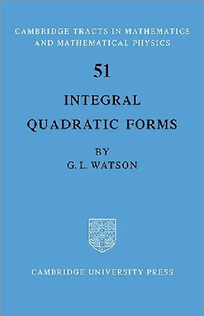 Integral Quadratic Forms by Ronald Watson