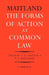 The Forms of Action at Common Law by Frederic W. Maitland, A. H. Chaytor, W. J. Whittaker
