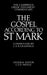 The Gospel According to St Mark: An Introduction and Commentary by C. E. Cranfield, C. E. B. Cranfield