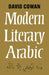 Modern Literary Arabic: An Introduction to by David Cowan