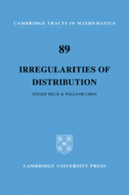 Irregularities of Distribution by Jozsef Beck, William W. L. Chen